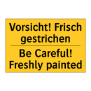 Vorsicht! Frisch gestrichen - Be Careful! Freshly painted