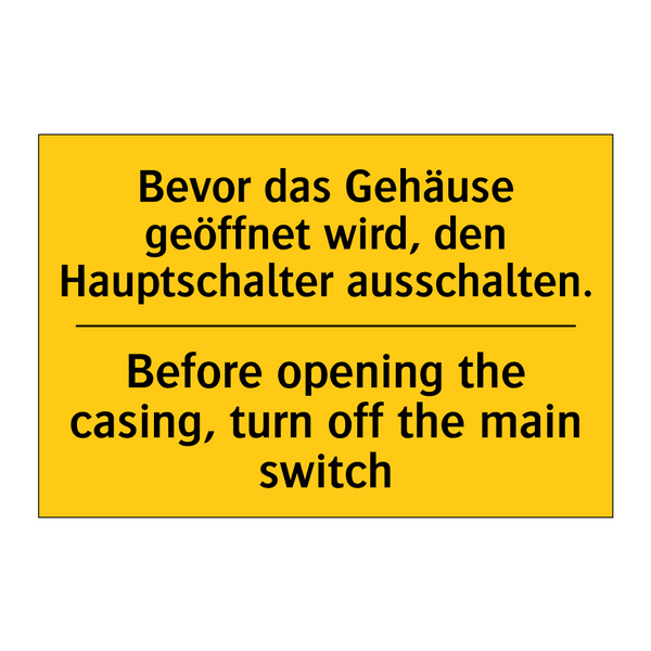 Bevor das Gehäuse geöffnet wird, /.../ - Before opening the casing, turn /.../