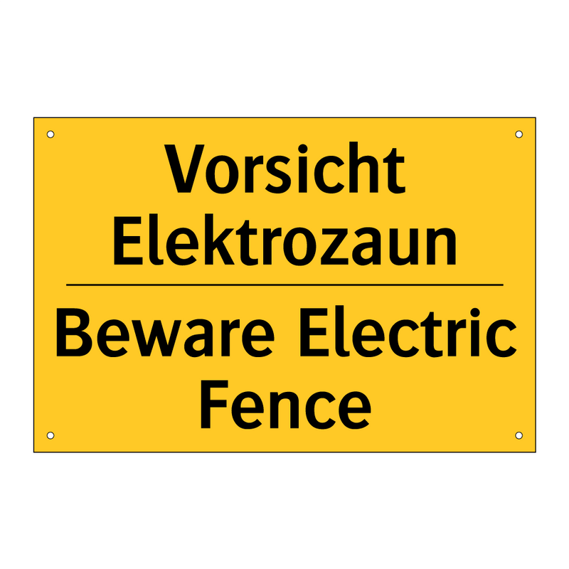 Vorsicht Elektrozaun - Beware Electric Fence