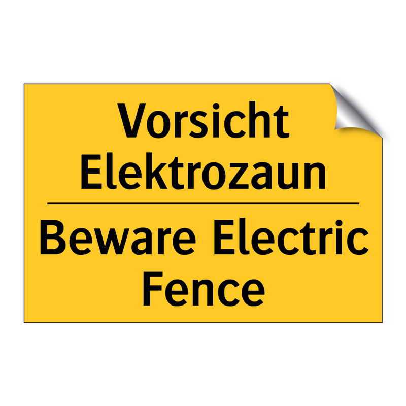Vorsicht Elektrozaun - Beware Electric Fence