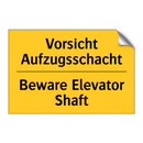 Vorsicht Aufzugsschacht - Beware Elevator Shaft