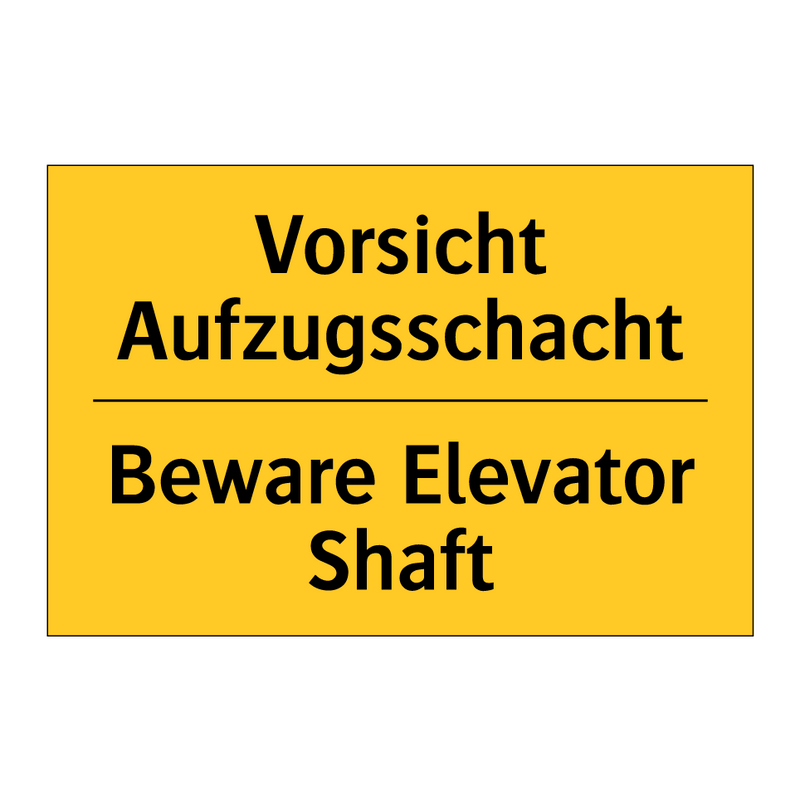 Vorsicht Aufzugsschacht - Beware Elevator Shaft