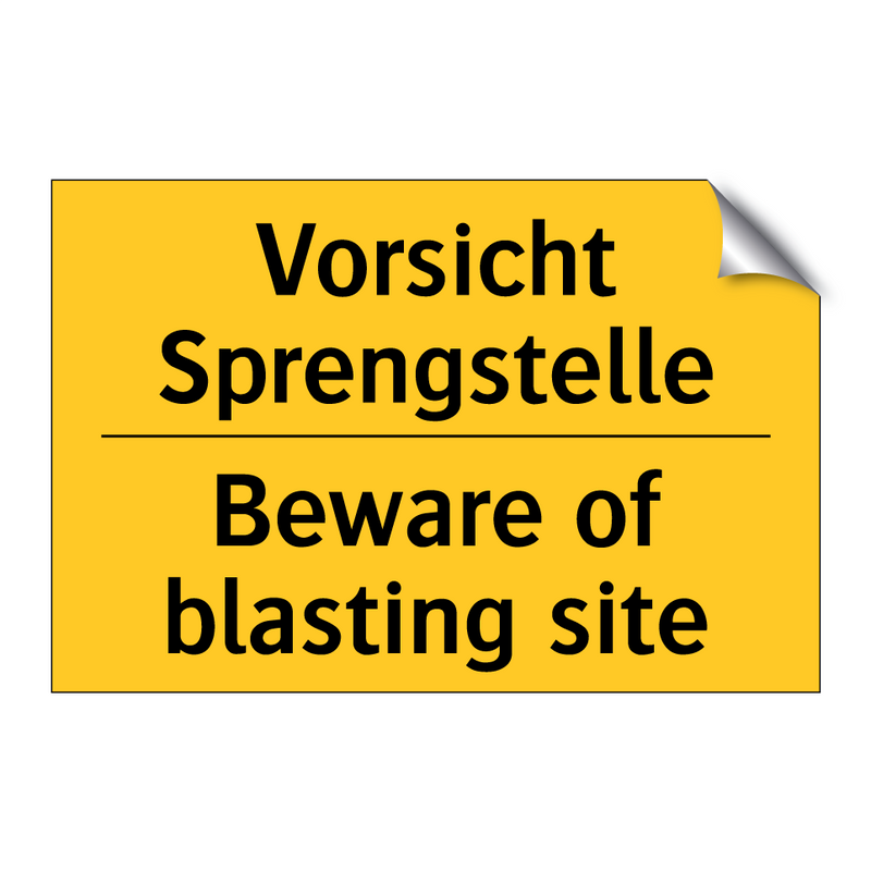 Vorsicht Sprengstelle - Beware of blasting site