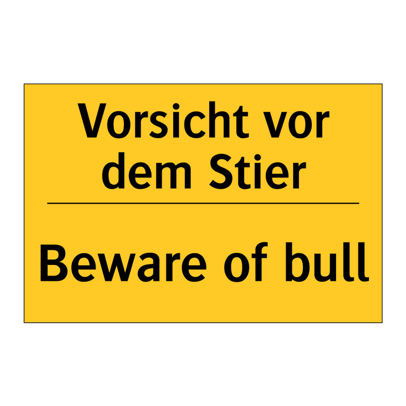 Vorsicht vor dem Stier - Beware of bull