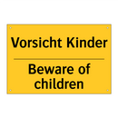 Vorsicht Kinder - Beware of children