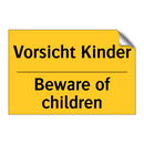 Vorsicht Kinder - Beware of children