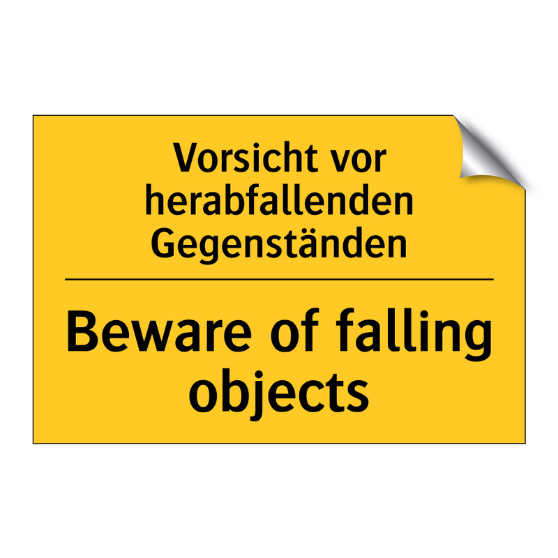 Vorsicht vor herabfallenden Gegenständen/.../ - Beware of falling objects