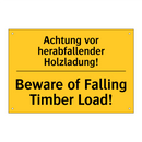 Achtung vor herabfallender Holzladung!/.../ - Beware of Falling Timber Load!