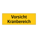 Vorsicht Kranbereich