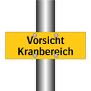 Vorsicht Kranbereich