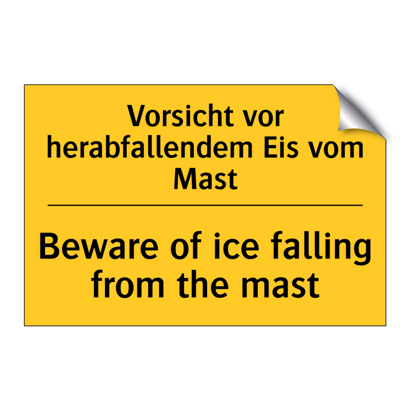 Vorsicht vor herabfallendem Eis /.../ - Beware of ice falling from the /.../