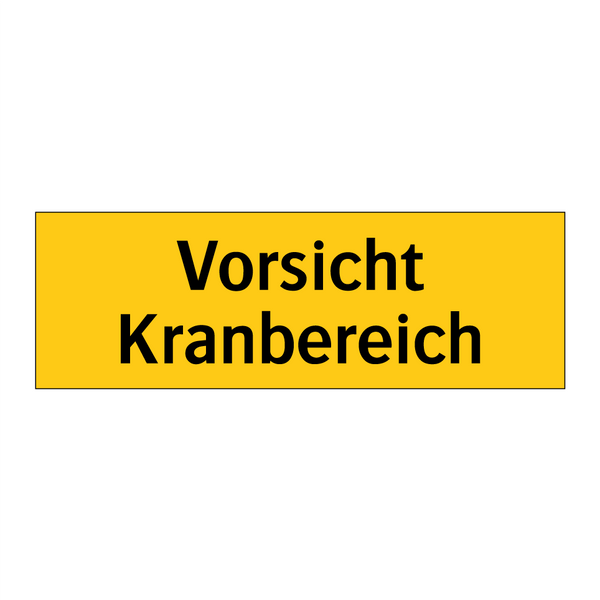 Vorsicht Kranbereich