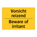 Vorsicht reizend - Beware of irritant