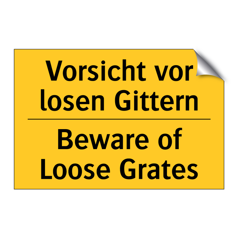 Vorsicht vor losen Gittern - Beware of Loose Grates