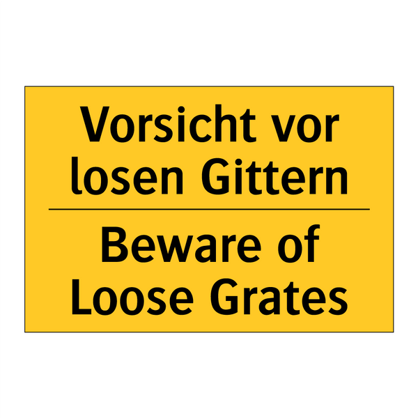 Vorsicht vor losen Gittern - Beware of Loose Grates