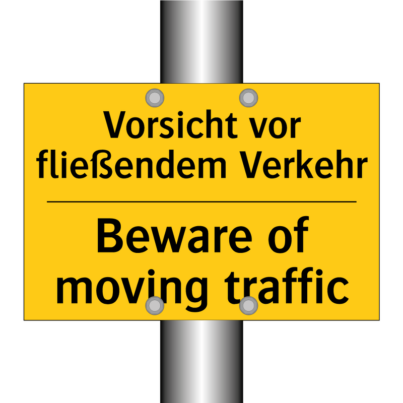 Vorsicht vor fließendem Verkehr/.../ - Beware of moving traffic