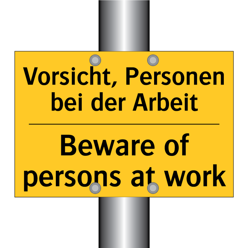 Vorsicht, Personen bei der Arbeit/.../ - Beware of persons at work