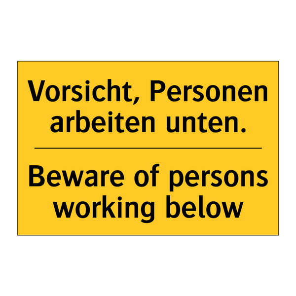 Vorsicht, Personen arbeiten unten./.../ - Beware of persons working below/.../