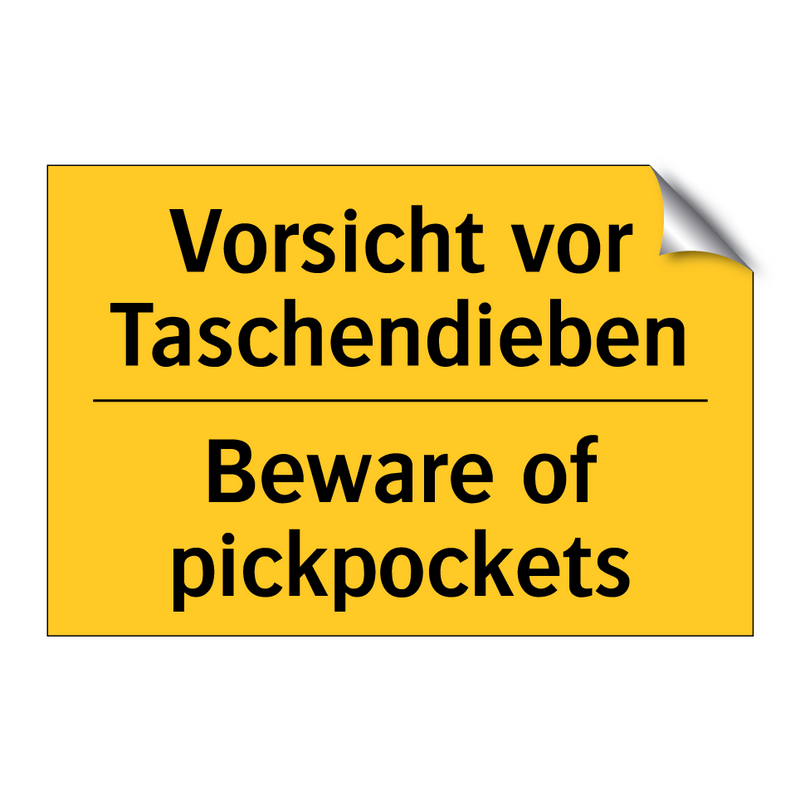 Vorsicht vor Taschendieben - Beware of pickpockets