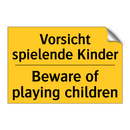 Vorsicht spielende Kinder - Beware of playing children