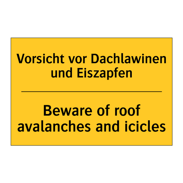 Vorsicht vor Dachlawinen und Eiszapfen/.../ - Beware of roof avalanches and /.../