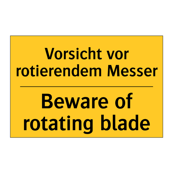 Vorsicht vor rotierendem Messer/.../ - Beware of rotating blade