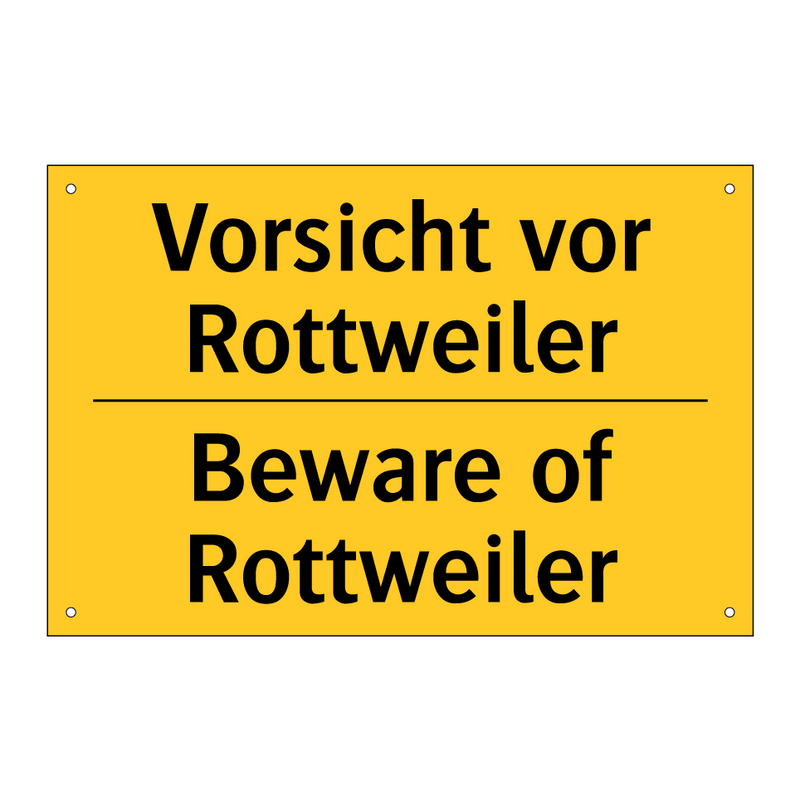 Vorsicht vor Rottweiler - Beware of Rottweiler