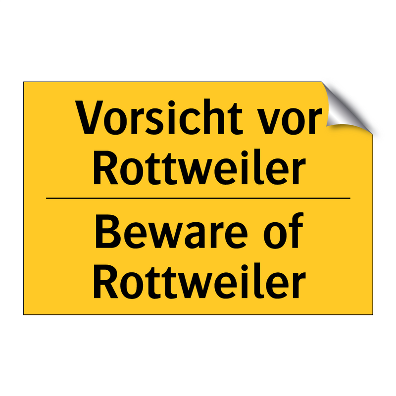 Vorsicht vor Rottweiler - Beware of Rottweiler