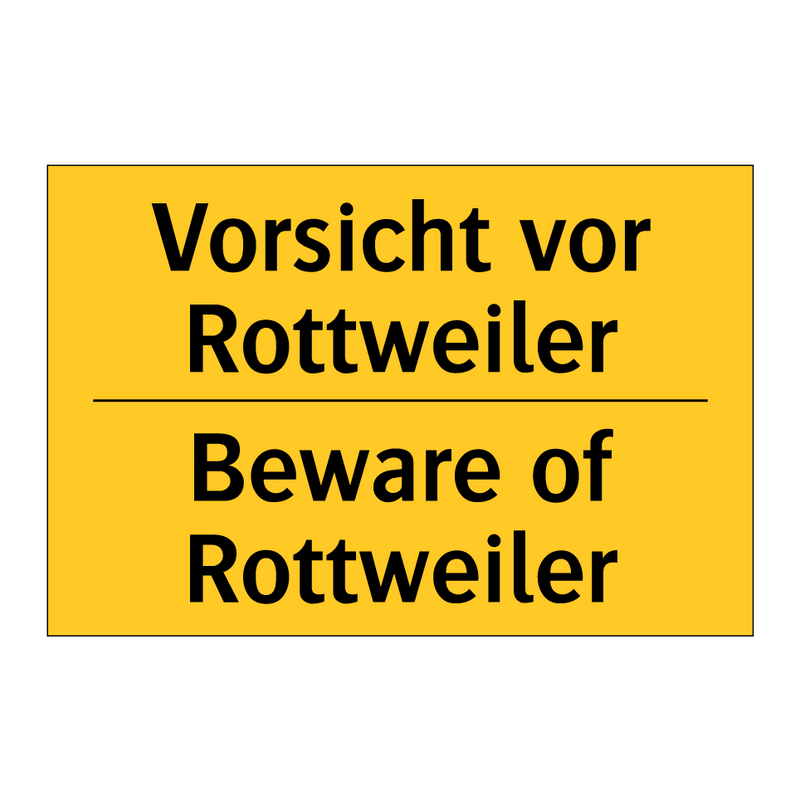 Vorsicht vor Rottweiler - Beware of Rottweiler
