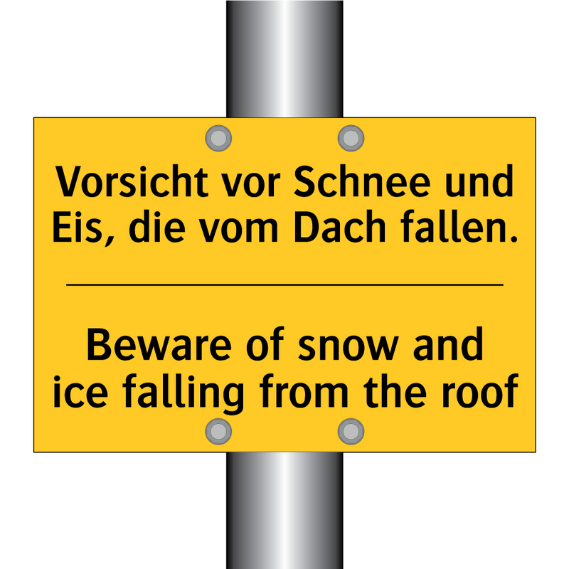 Vorsicht vor Schnee und Eis, die /.../ - Beware of snow and ice falling /.../