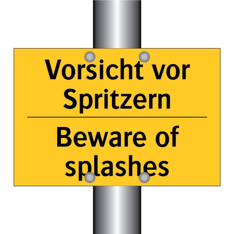 Vorsicht vor Spritzern - Beware of splashes
