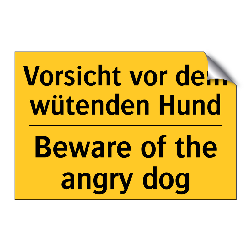 Vorsicht vor dem wütenden Hund - Beware of the angry dog