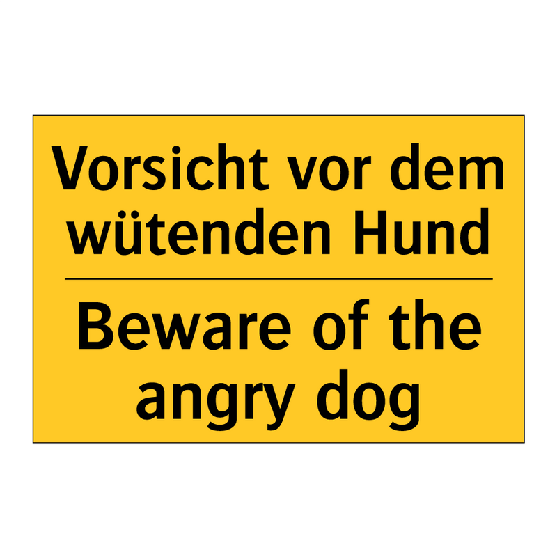 Vorsicht vor dem wütenden Hund - Beware of the angry dog