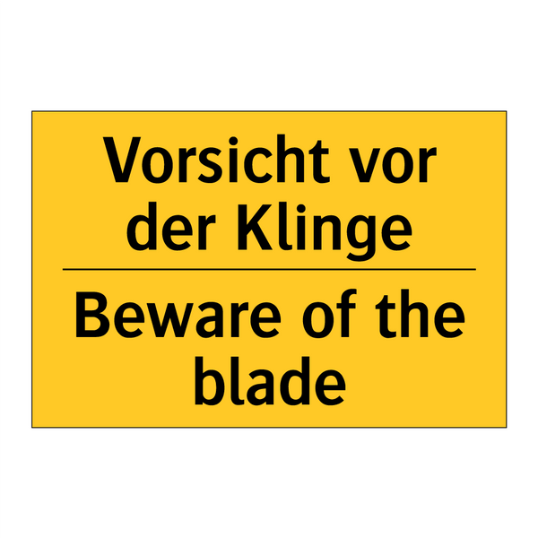 Vorsicht vor der Klinge - Beware of the blade
