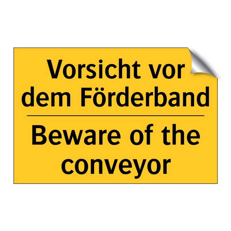 Vorsicht vor dem Förderband - Beware of the conveyor