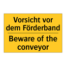 Vorsicht vor dem Förderband - Beware of the conveyor
