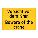 Vorsicht vor dem Kran - Beware of the crane