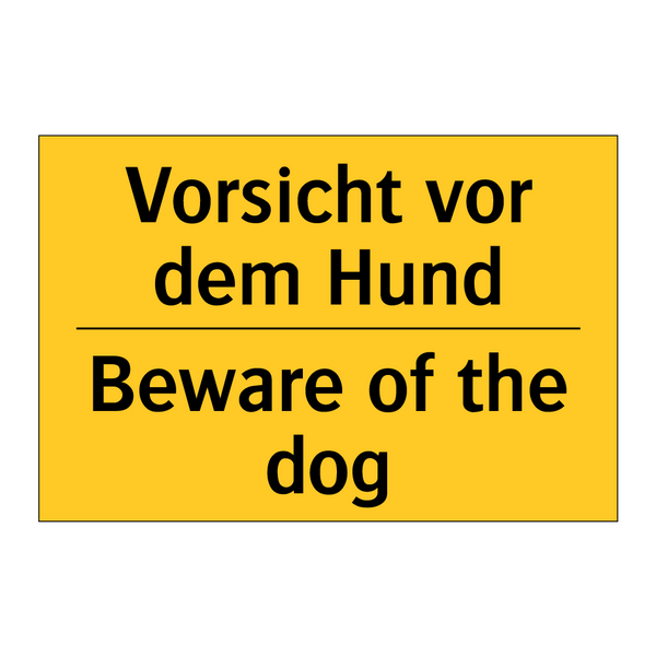 Vorsicht vor dem Hund - Beware of the dog