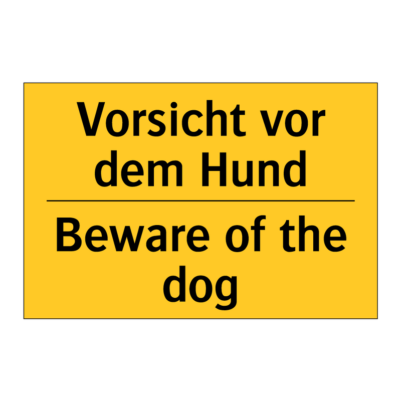 Vorsicht vor dem Hund - Beware of the dog
