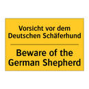 Vorsicht vor dem Deutschen Schäferhund/.../ - Beware of the German Shepherd