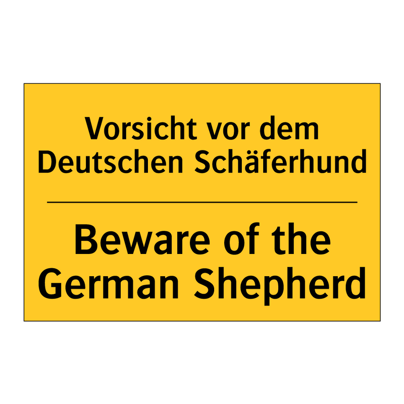 Vorsicht vor dem Deutschen Schäferhund/.../ - Beware of the German Shepherd