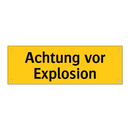 Achtung vor Explosion