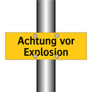 Achtung vor Explosion