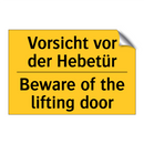Vorsicht vor der Hebetür - Beware of the lifting door