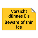 Vorsicht dünnes Eis - Beware of thin ice