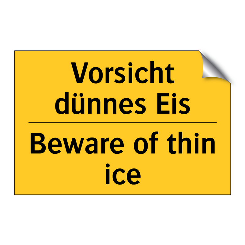 Vorsicht dünnes Eis - Beware of thin ice