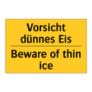 Vorsicht dünnes Eis - Beware of thin ice