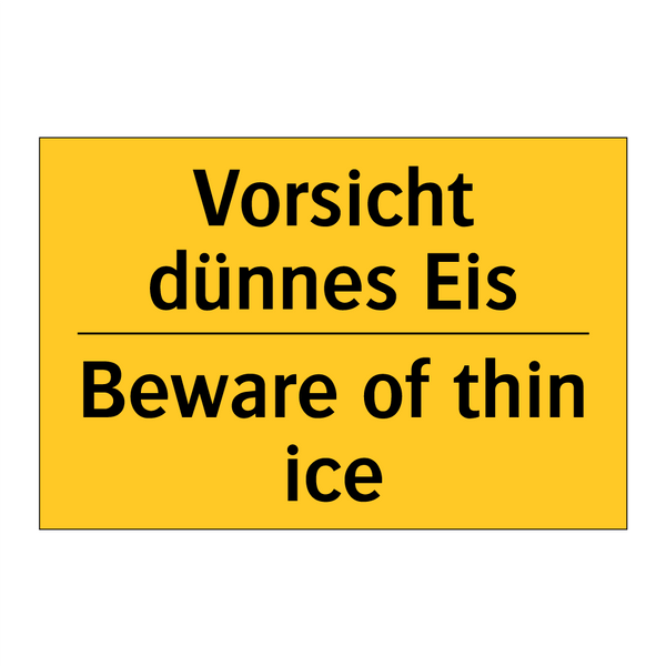 Vorsicht dünnes Eis - Beware of thin ice