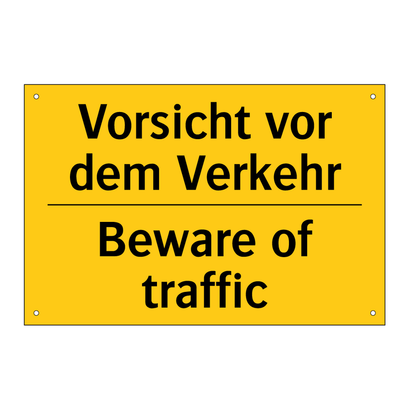 Vorsicht vor dem Verkehr - Beware of traffic