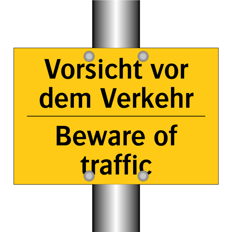 Vorsicht vor dem Verkehr - Beware of traffic
